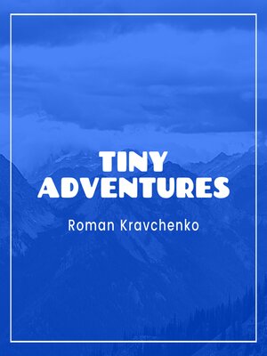 cover image of Tiny Adventures